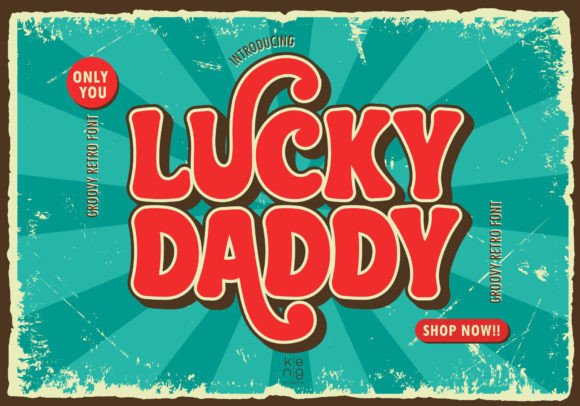 Lucky Daddy: The Retro Display Font for Handmade Shop Branding