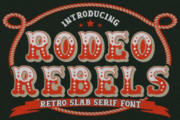 Rodeo Rebels: The Display Typeface for Bold Western Campaigns