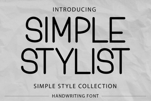 Simple Stylist: The Fun Display Font for Modern Campaigns